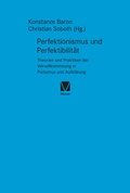 Cover: Perfektionismus und Perfektibilit&auml;t - Meiner