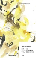Cover: MIT DER UNSICHTBAREN WELT BEGINNEN - Verlag am Rande