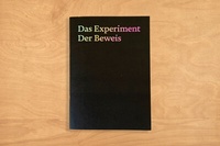 Enlarge image Cover: Das Experiment Der Beweis - Edition Haus am Gern