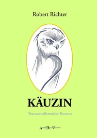 Enlarge image Cover: KÄUZIN - AndreBuchVerlag
