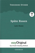Cover: Sp&auml;te Rosen / Late Roses (with audio-online) - Ilya Frank's Reading Method - Bilingual edition German-English - EasyOriginal Verlag