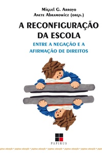 Bild: A Reconfiguração da escola - Papirus Editora