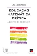 Cover: Educa&ccedil;&atilde;o matem&aacute;tica cr&iacute;tica - Papirus Editora