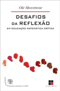 Cover: Desafios da reflex&atilde;o em educa&ccedil;&atilde;o matem&aacute;tica cr&iacute;tica - Papirus Editora