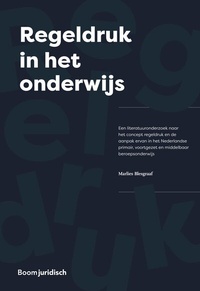 Abbildung von: Regeldruk in het onderwijs - Boom juridisch