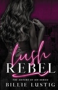Cover: Lush Rebel - Nra Publishing