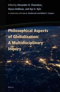 Enlarge image Cover: Philosophical Aspects of Globalization: A Multidisciplinary Inquiry - Brill