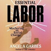 Enlarge image Cover: Essential Labor - HarperCollins