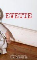 Cover: Evette: A Domestic Thriller (Maternal Instincts) - Maternal Instincts