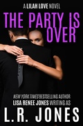 Cover: The Party Is Over (Lilah Love, #8) - Julie Patra Publishing