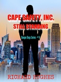 Cover: Cape Safety, Inc. - Still Standing (Danger Dogs Series, #4) - Waquoit Wordsmith Press