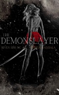 Cover: The Demonslayer (Seven Sins MC, #4) - Jessica Gadziala