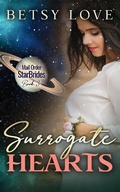 Cover: Surrogate Hearts (Mail Order StarBrides) - Mail Order StarBrides