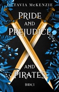 Cover: Pride and Prejudice and Pirates - Octavia McKenzie