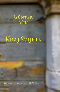 Abbildung von: Kraj Svijeta - secretum hlb verlag