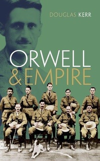 Enlarge image Cover: Orwell and Empire - Oxford University Press
