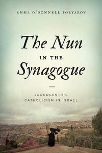 Abbildung von: The Nun in the Synagogue - Pennsylvania State University Press