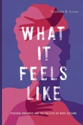 Cover: What It Feels Like - Pennsylvania State University Press
