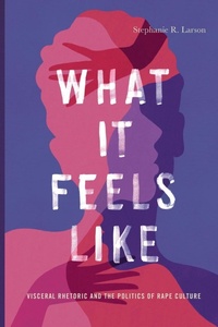 Enlarge image Cover: What It Feels Like - Pennsylvania State University Press