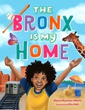 Cover: The Bronx Is My Home - Little, Brown Young Readers