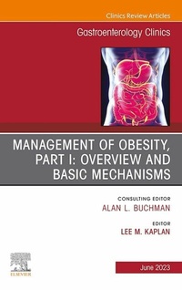 Abbildung von: Management of Obesity, Part I: Overview and Basic Mechanisms, An Issue of Gastroenterology Clinics of North America, E-Book - Elsevier