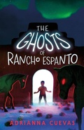 Cover: The Ghosts of Rancho Espanto - Farrar, Straus and Giroux (BYR)