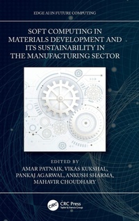 Enlarge image Cover: Soft Computing in Materials Development and its Sustainability in the Manufacturing Sector - CRC Press