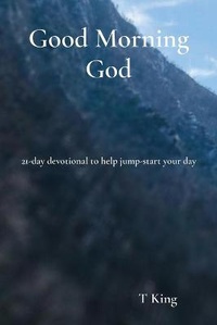 Enlarge image Cover: Good Morning God - TJ&M Publishing LTD CO