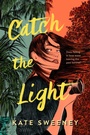 Cover: Catch the Light - Bantam Books