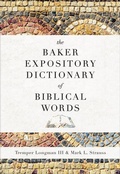 Cover: The Baker Expository Dictionary of Biblical Words - Baker Books, a division of Baker Publishing Group