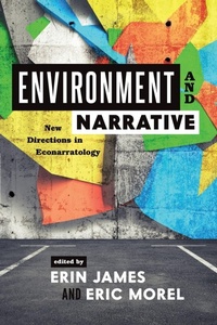 Enlarge image Cover: Environment and Narrative - Ohio State University Press