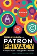Cover: Managing Data for Patron Privacy - ALA Editions