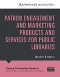 Cover: Patron Engagement and Marketing Products and Services for Public Libraries - ALA Editions