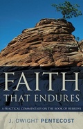 Cover: Faith That Endures - A Practical Commentary on the Book of Hebrews - Kregel Publications,U.S.