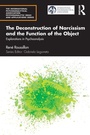 Cover: The Deconstruction of Narcissism and the Function of the Object - Routledge