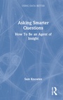 Cover: Asking Smarter Questions - Routledge