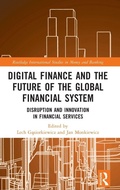 Cover: Digital Finance and the Future of the Global Financial System - Routledge