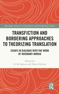 Enlarge image Cover: Transfiction and Bordering Approaches to Theorizing Translation - Routledge