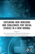 Cover: Exploring New Horizons and Challenges for Social Studies in a New Normal - Routledge