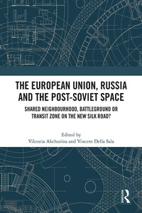 Abbildung von: The European Union, Russia and the Post-Soviet Space - Routledge