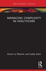 Cover: Managing Complexity in Healthcare - Routledge