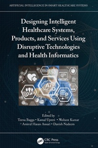 Abbildung von: Designing Intelligent Healthcare Systems, Products, and Services Using Disruptive Technologies and Health Informatics - CRC Press