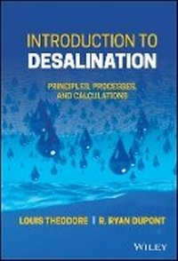 Enlarge image Cover: Introduction to Desalination - Principles, Processes, and Calculations - Wiley