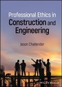 Cover: Professional Ethics in Construction and Engineering - Wiley