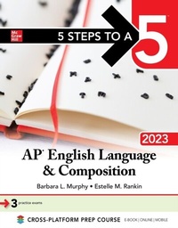 Enlarge image Cover: 5 Steps to a 5: AP English Language and Composition 2023 - McGraw Hill LLC