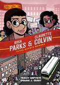 Cover: History Comics: Rosa Parks & Claudette Colvin - First Second
