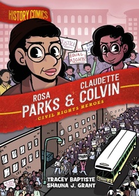 Enlarge image Cover: History Comics: Rosa Parks & Claudette Colvin - First Second