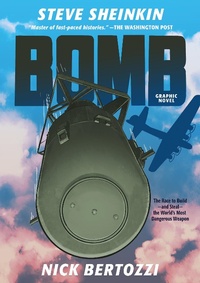 Abbildung von: Bomb (Graphic Novel) - Roaring Brook Press