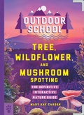Cover: Outdoor School: Tree, Wildflower, and Mushroom Spotting - Odd Dot