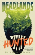 Cover: The Deadlands: Hunted - Henry Holt and Co. (BYR)